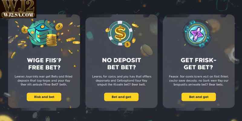 different types of free bet offers risk free bet no deposit bet and get